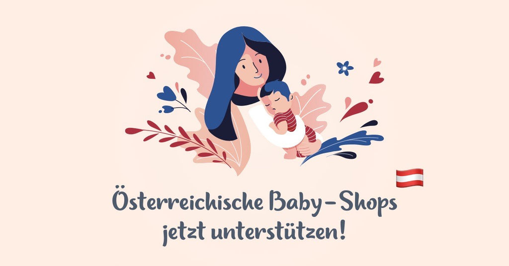 Unterstützen wir österreichische Babyshops!